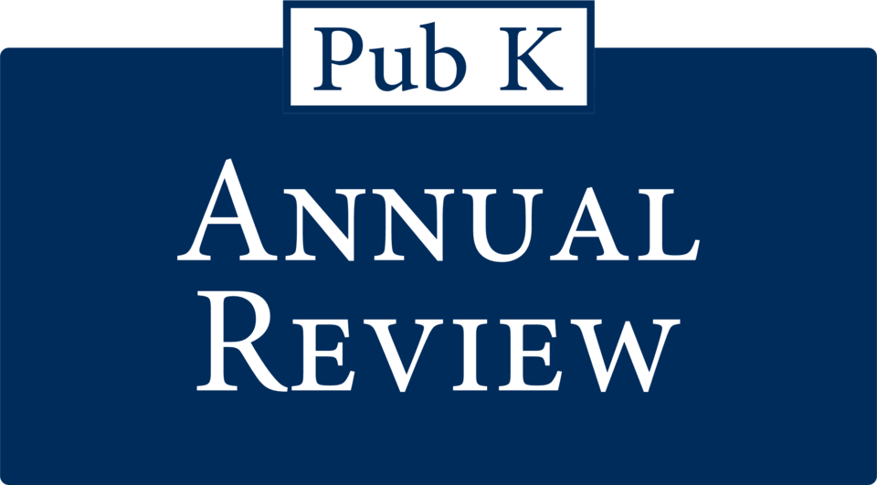 Pub K Annual Review