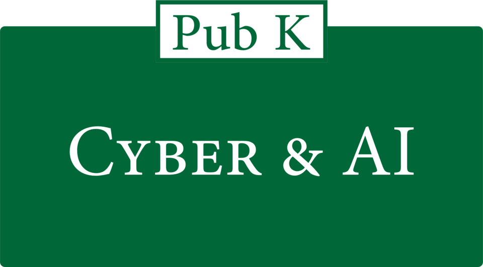 Pub K Cyber & AI Brief
